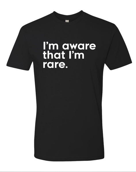 I'm Aware That I'm Rare